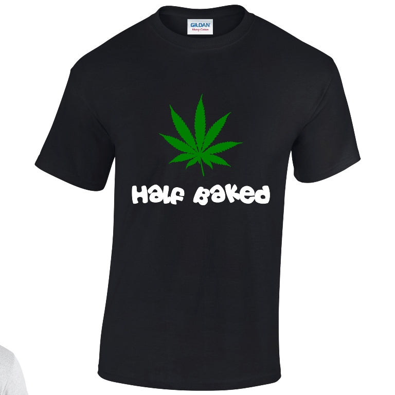 NEO01121 Half Baked Unisex Cotton T-Shirt 3 colours 8 sizes Printed