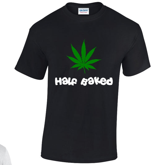 NEO01121 Half Baked Unisex Cotton T-Shirt 3 colours 8 sizes Printed