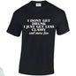 NEO01144 I Dont Get Drunk I Just Get Less Classy Unisex Cotton T-Shirt 3 colours 8 sizes Printed