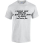 NEO01144 I Dont Get Drunk I Just Get Less Classy Unisex Cotton T-Shirt 3 colours 8 sizes Printed
