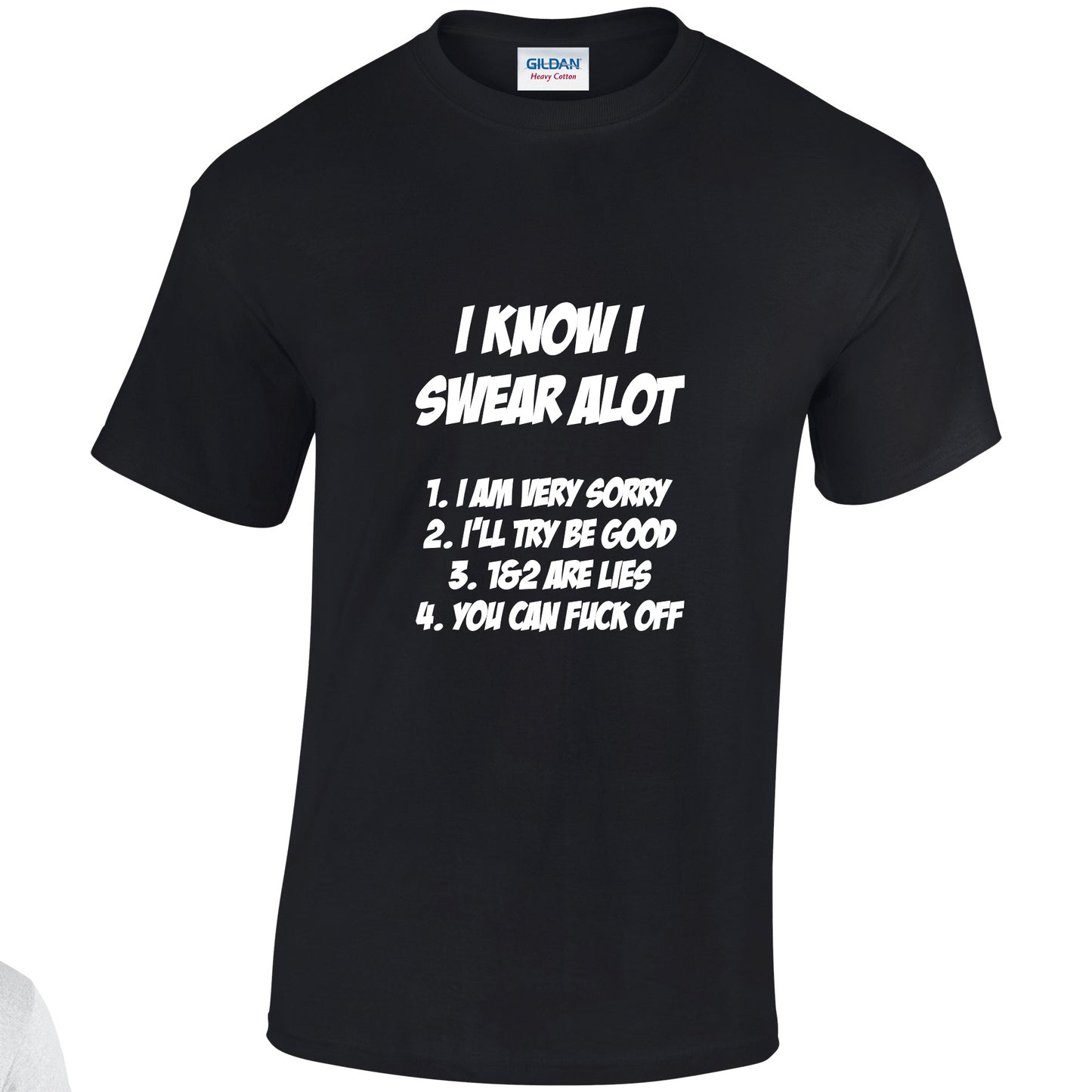 NEO01146 I Know I Swear ALot Unisex Cotton T-Shirt 3 colours 8 sizes Printed