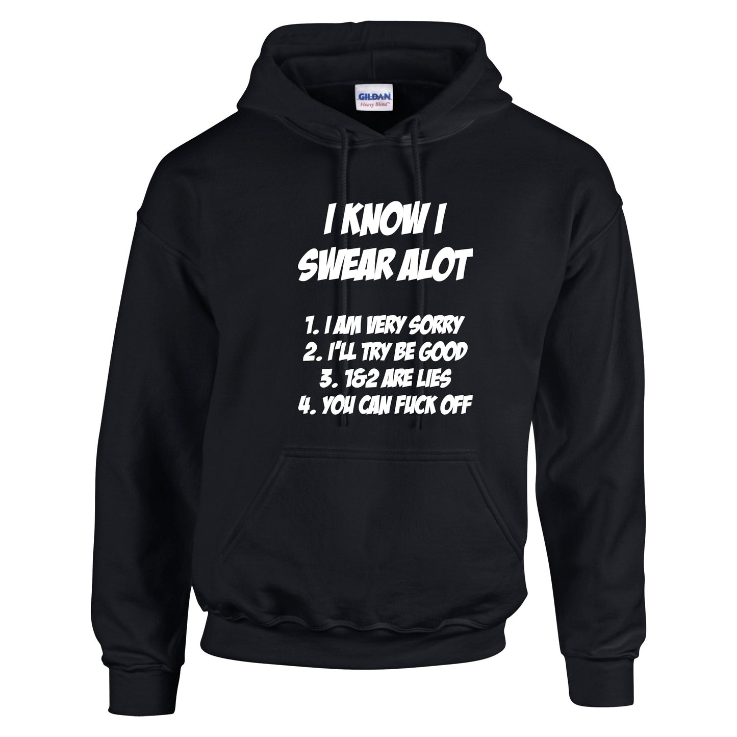 NEO01147 I Know I Swear ALot Mens Unisex Cotton Hoodie Black 8 sizes Printed
