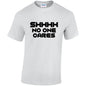 NEO01148 SHHHH No One Cares Unisex Cotton T-Shirt 3 colours 8 sizes Printed