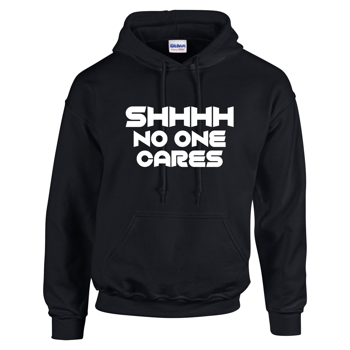 NEO01149 Shhhh No One Cares Mens Unisex Cotton Hoodie Black 8 sizes Printed