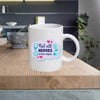 QUOTE16 Quotes And Sayings 11oz Ceramic printed mug funny cup gift tea coffee costa